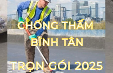 SỬA CHỮA CHỐNG THẤM BÌNH TÂN TRỌN GÓI 2025 | H2C