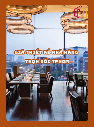 CẬP NHẬT GIÁ THIẾT KẾ NHÀ HÀNG TRỌN GÓI TPHCM 2025 | H2C