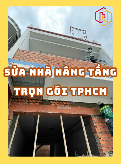 SỬA NHÀ NÂNG TẦNG TRỌN GÓI TPHCM 2025 | H2C