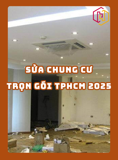 SỬA CHUNG CƯ TRỌN GÓI TPHCM 2025 | H2C