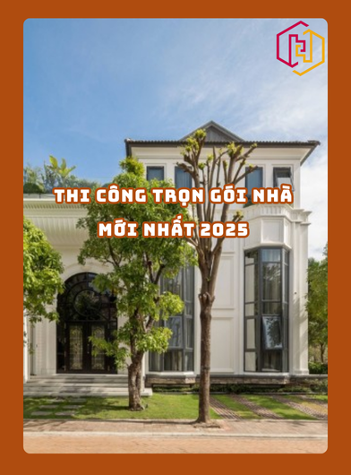 THI CÔNG TRỌN GÓI NHÀ MỚI NHẤT TPHCM 2025 | H2C