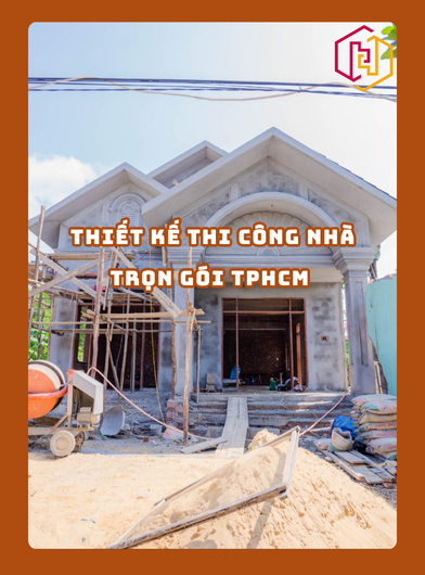 THIẾT KẾ THI CÔNG NHÀ TRỌN GÓI TPHCM 2025 | H2C