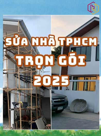 SỬA NHÀ TRỌN GÓI TP.HCM – MINH BẠCH, RÕ RÀNG, TỐI ƯU CHI PHÍ