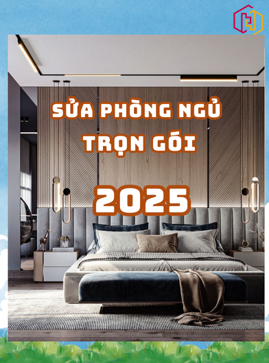 SỬA PHÒNG NGỦ TRỌN GÓI TPHCM - GIẢI PHÁP TỐI ƯU CHO KHÔNG GIAN SỐNG