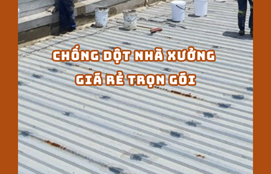 CHỐNG DỘT NHÀ XƯỞNG GIÁ RẺ TRỌN GÓI | H2C