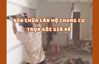 SỬA CHỮA CĂN HỘ CHUNG CƯ TRỌN GÓI GIÁ RẺ | H2C