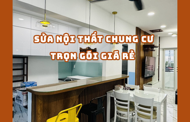 SỬA NỘI THẤT CHUNG CƯ TRỌN GÓI GIÁ RẺ TPHCM 2025 | H2C