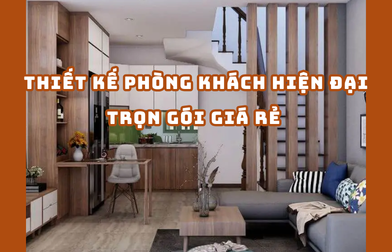 THIẾT KẾ PHÒNG KHÁCH HIỆN ĐẠI TRỌN GÓI GIÁ RẺ | H2C