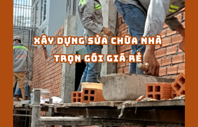 XÂY DỰNG SỬA CHỮA NHÀ TRỌN GÓI GIÁ RẺ TPHCM 2025 | H2C