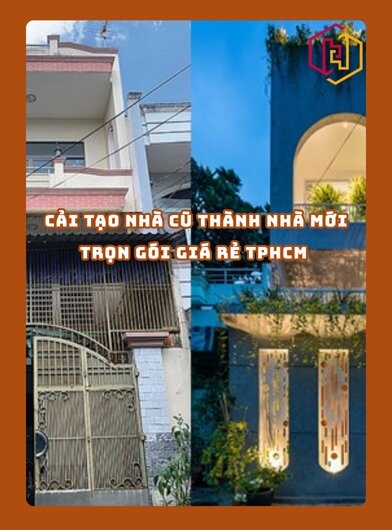 CẢI TẠO NHÀ CŨ THÀNH NHÀ MỚI TRỌN GÓI GIÁ RẺ TPHCM | H2C