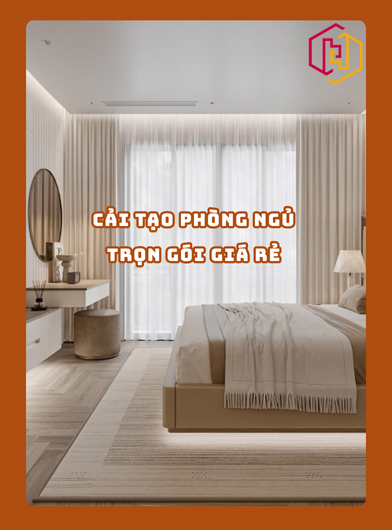 CẢI TẠO PHÒNG NGỦ TRỌN GÓI GIÁ RẺ | H2C