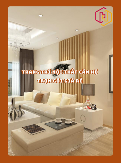 TRANG TRÍ NỘI THẤT CĂN HỘ TRỌN GÓI GIÁ RẺ | H2C