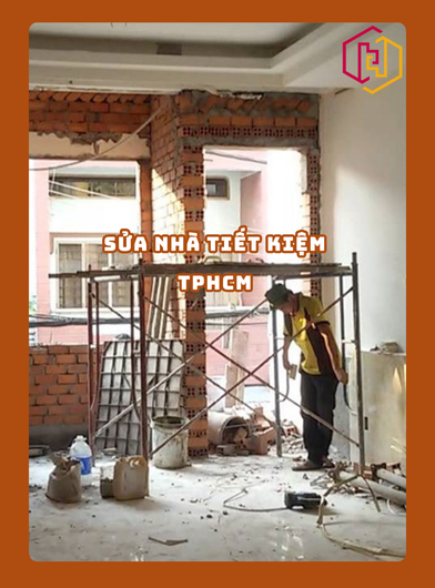 SỬA NHÀ TIẾT KIỆM TPHCM 2025 | H2C