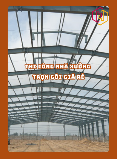 THI CÔNG NHÀ XƯỞNG TRỌN GÓI GIÁ RẺ TPHCM VÀ CÁC TỈNH LÂN CẬN | H2C