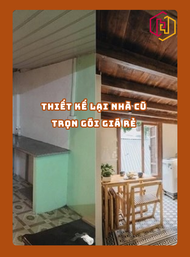 THIẾT KẾ LẠI NHÀ CŨ TRỌN GÓI GIÁ RẺ TPHCM 2025 | H2C