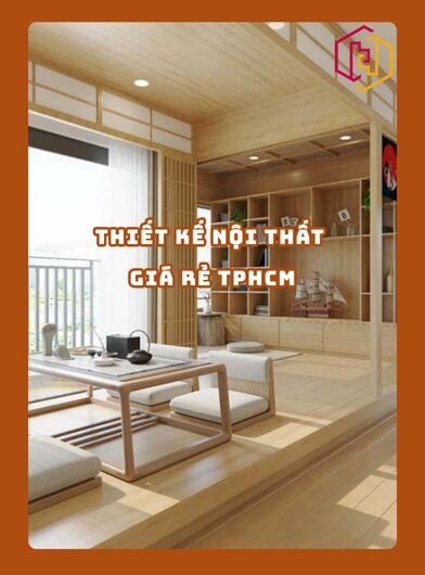 THIẾT KẾ NỘI THẤT GIÁ RẺ TPHCM 2025 | H2C
