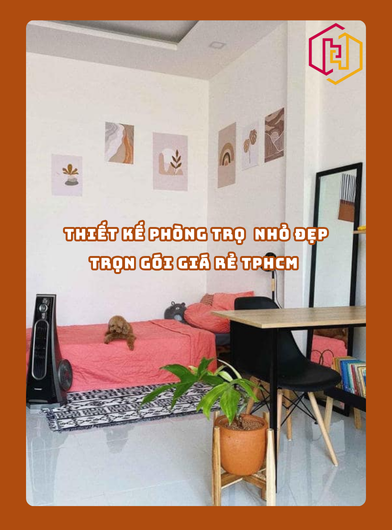 THIẾT KẾ PHÒNG TRỌ NHỎ ĐẸP TRỌN GÓI GIÁ RẺ TPHCM | H2C